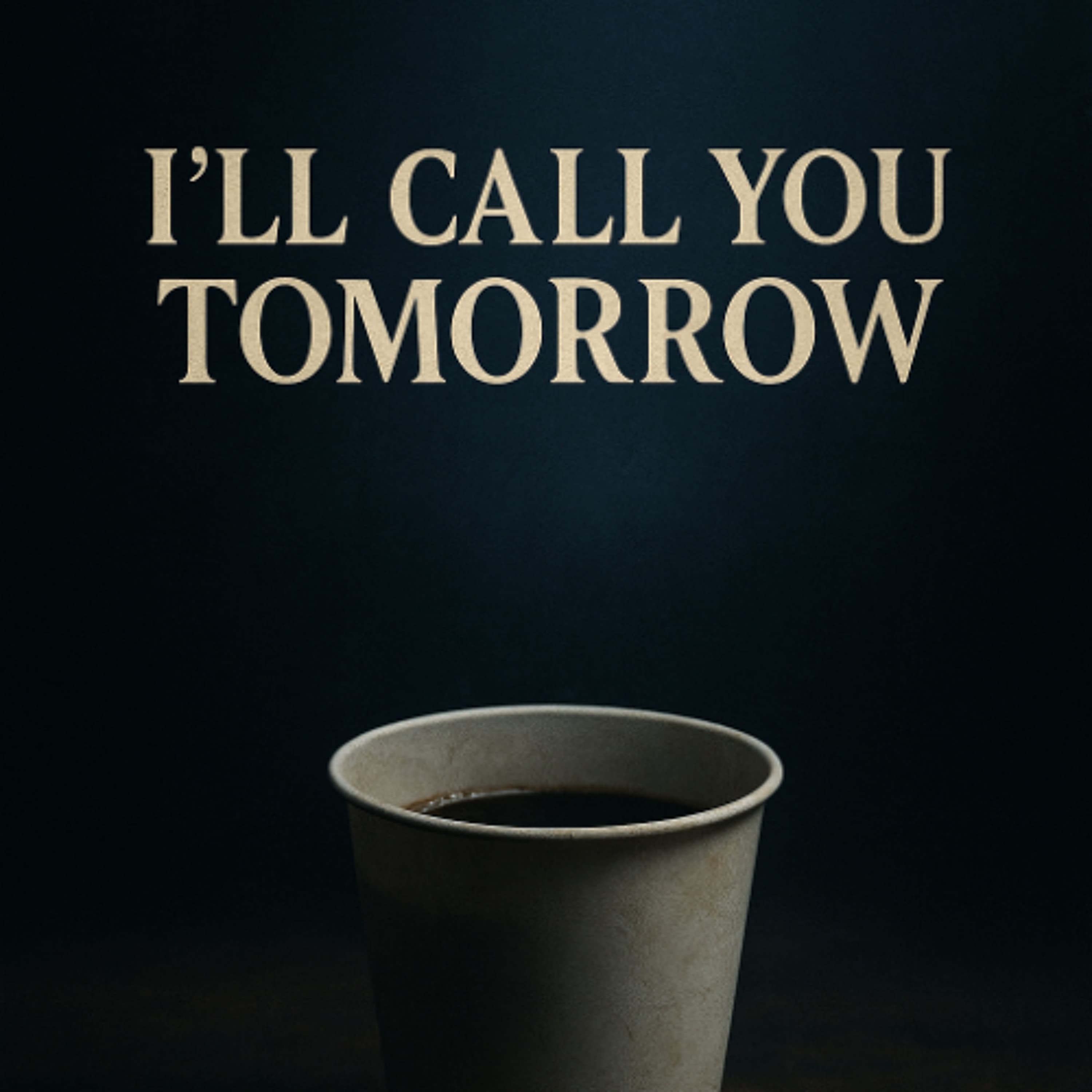 I’ll call you tomorrow artwork