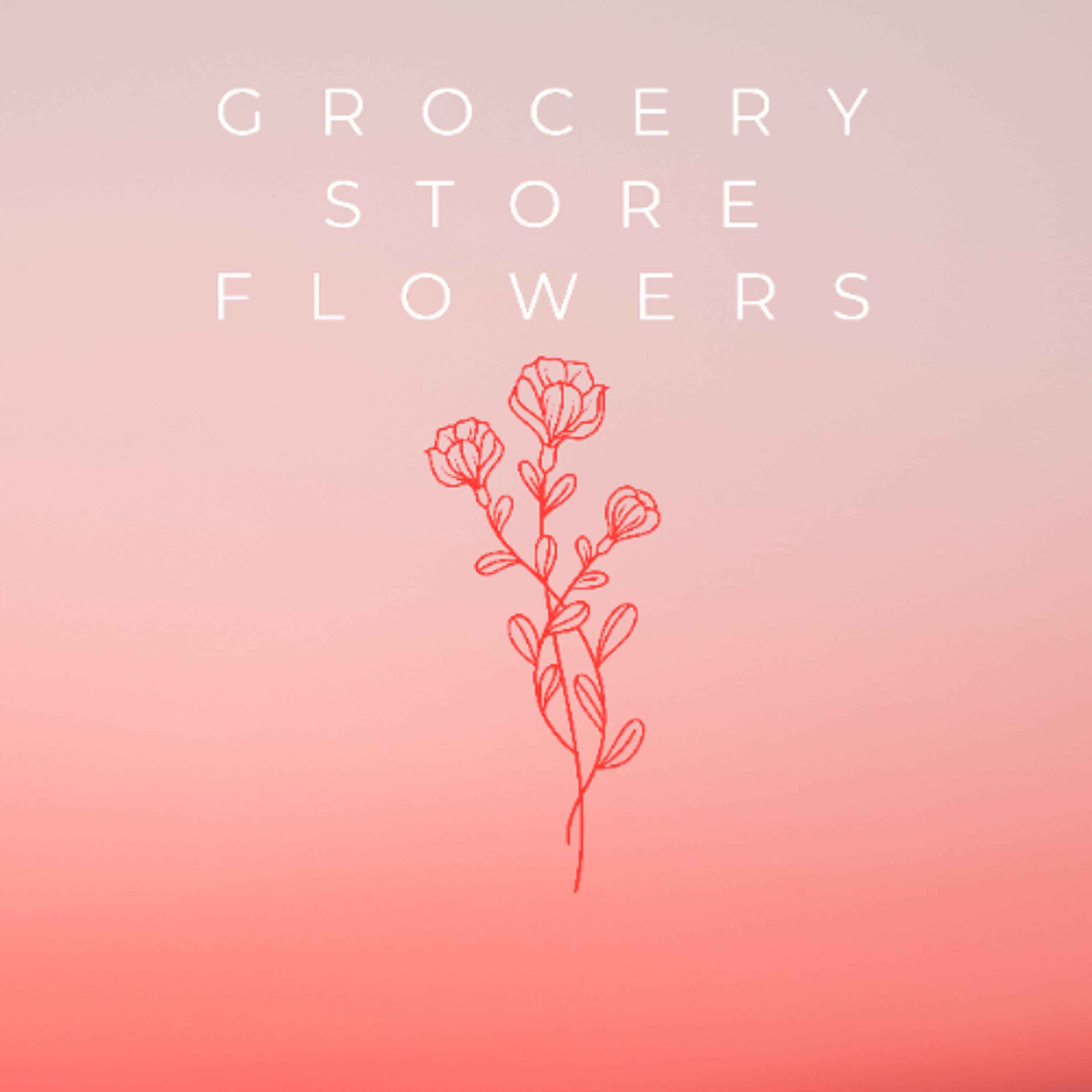 Grocery Store Flowers artwork