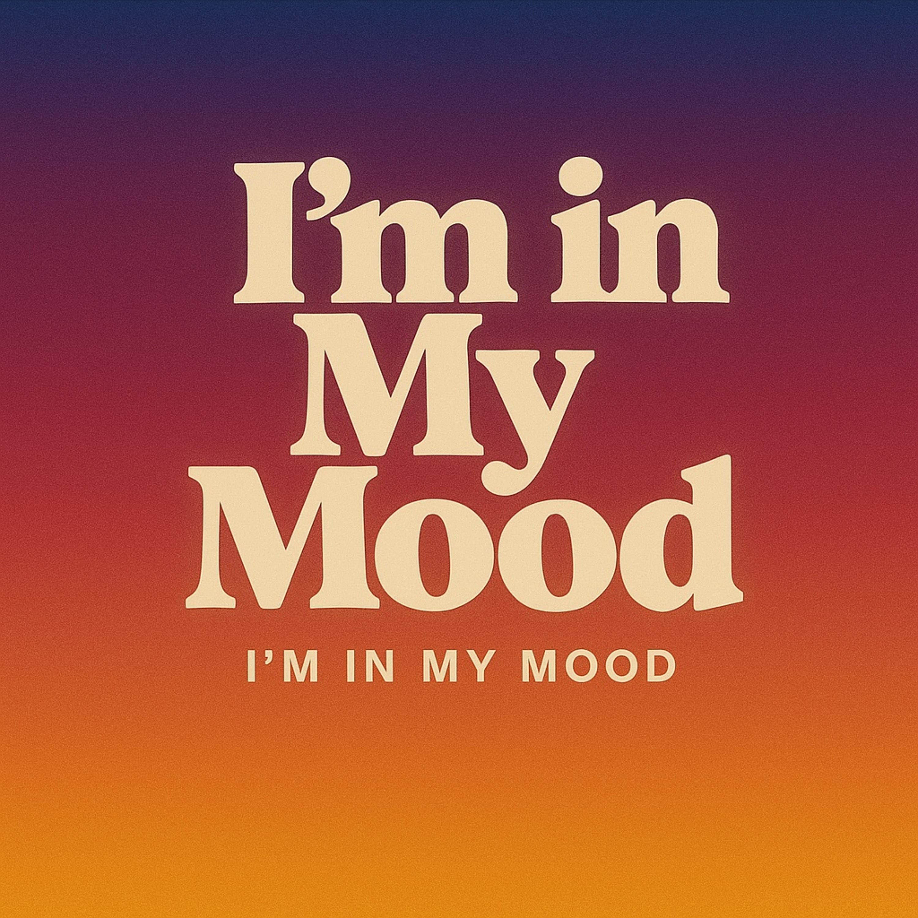 IN MY MOOD artwork